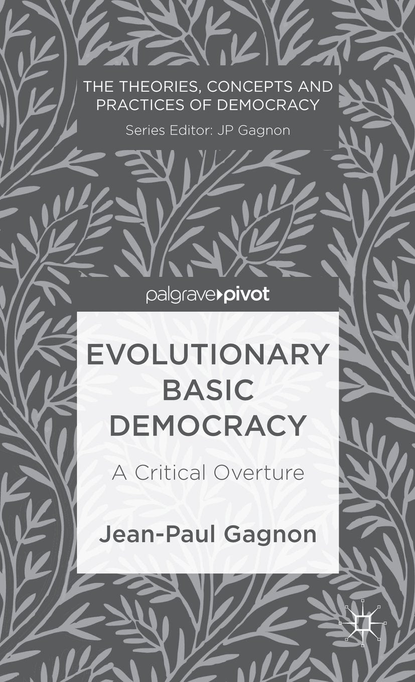 The Theories, Concepts and Practices of Democracy