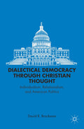Dialectical Democracy through Christian Thought