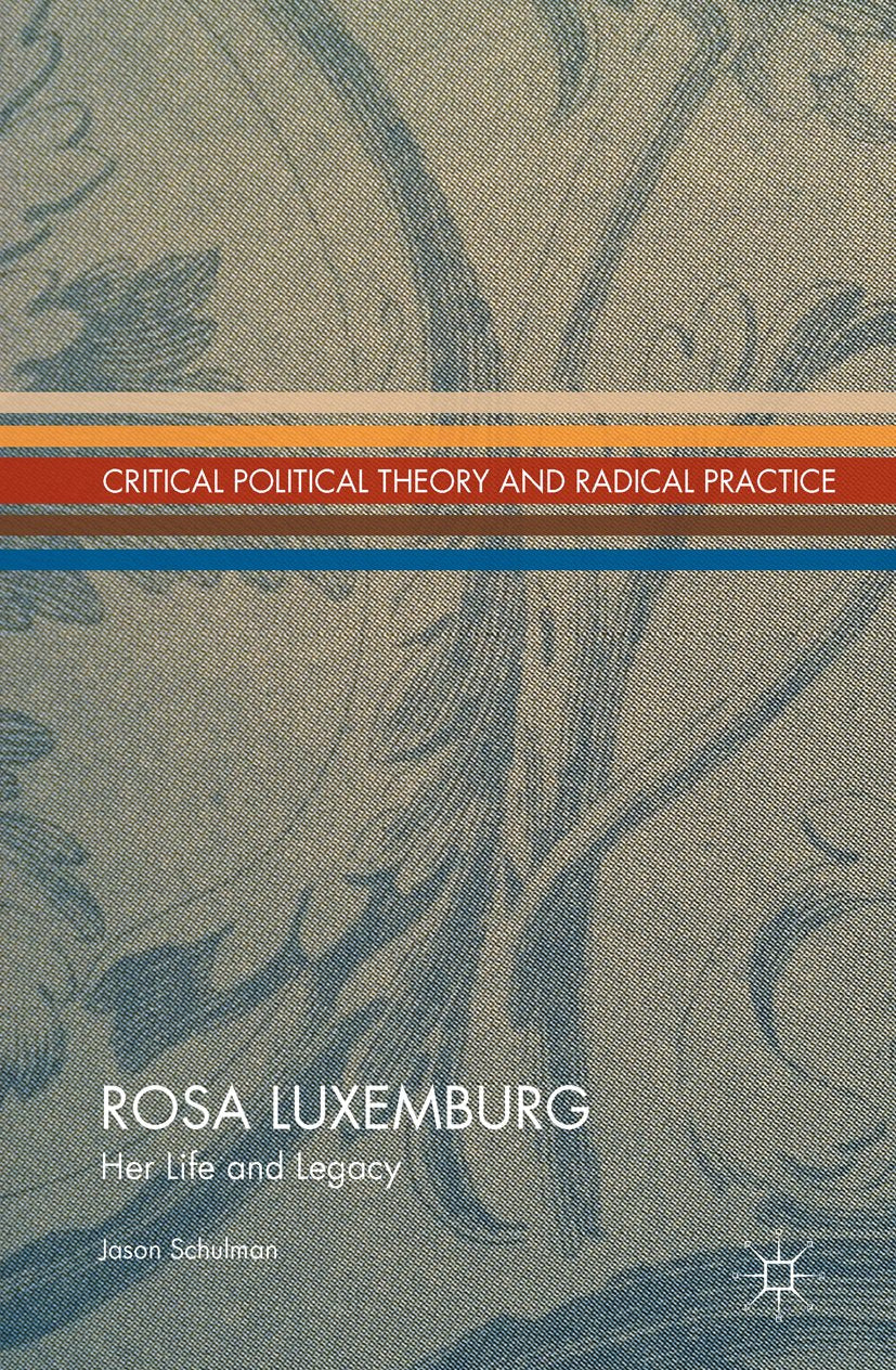 Critical Political Theory and Radical Practice