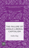 The Failure of Anglo-liberal Capitalism