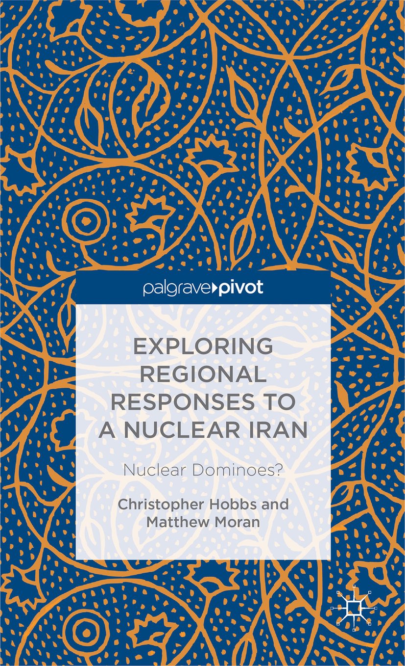 Exploring Regional Responses to a Nuclear Iran