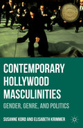 Contemporary Hollywood Masculinities
