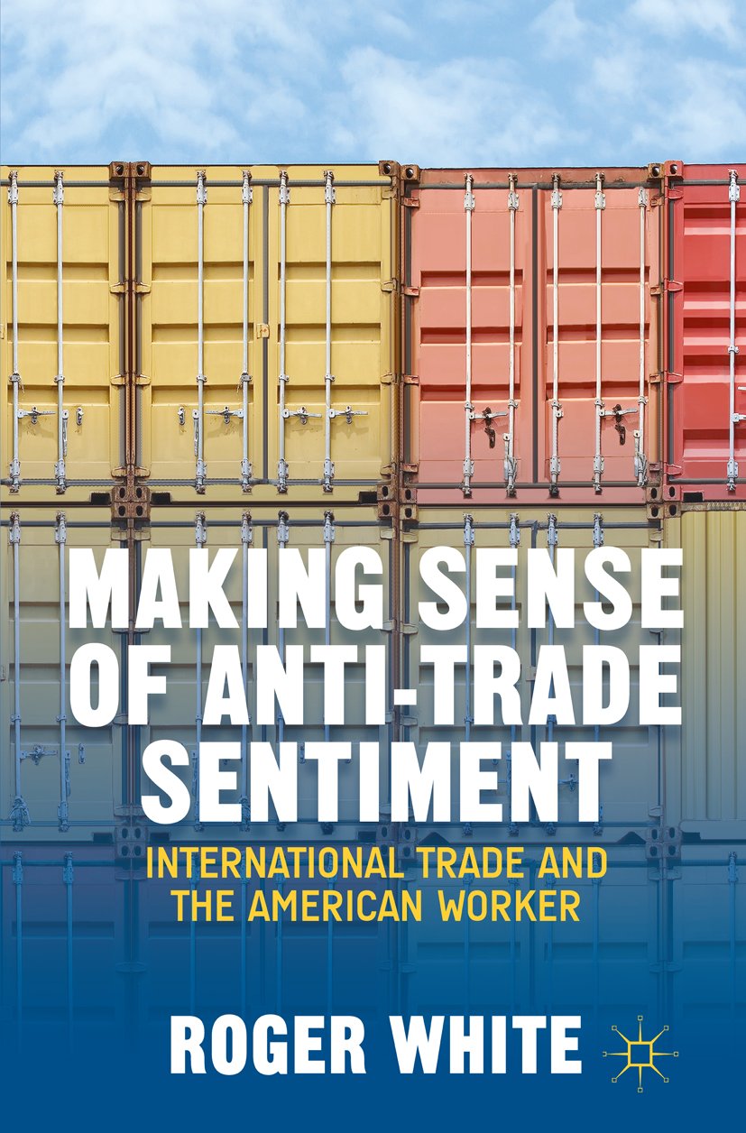 Making Sense of Anti-trade Sentiment