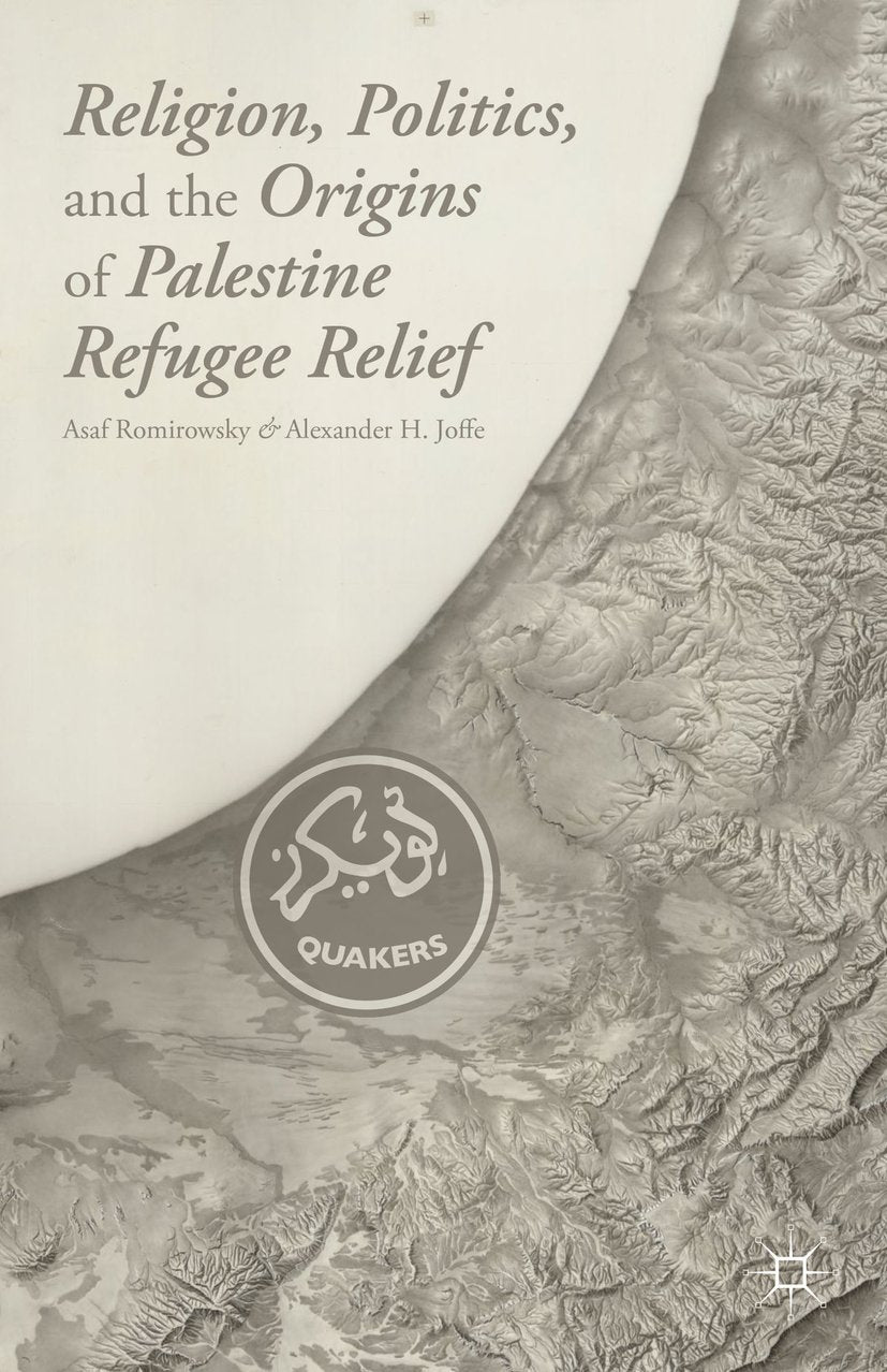 Religion, Politics, and the Origins of Palestine Refugee Relief