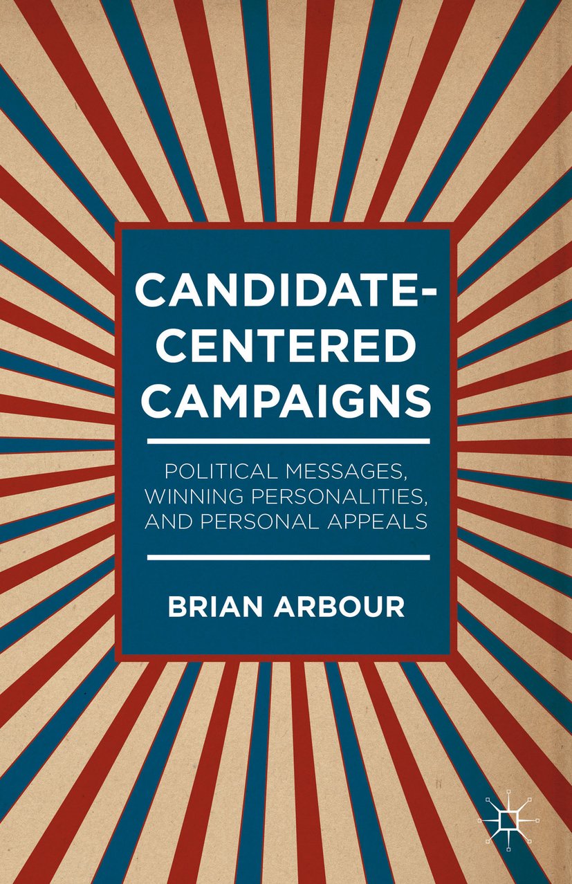 Candidate-Centered Campaigns
