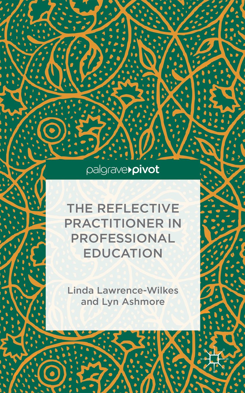 The Reflective Practitioner in Professional Education