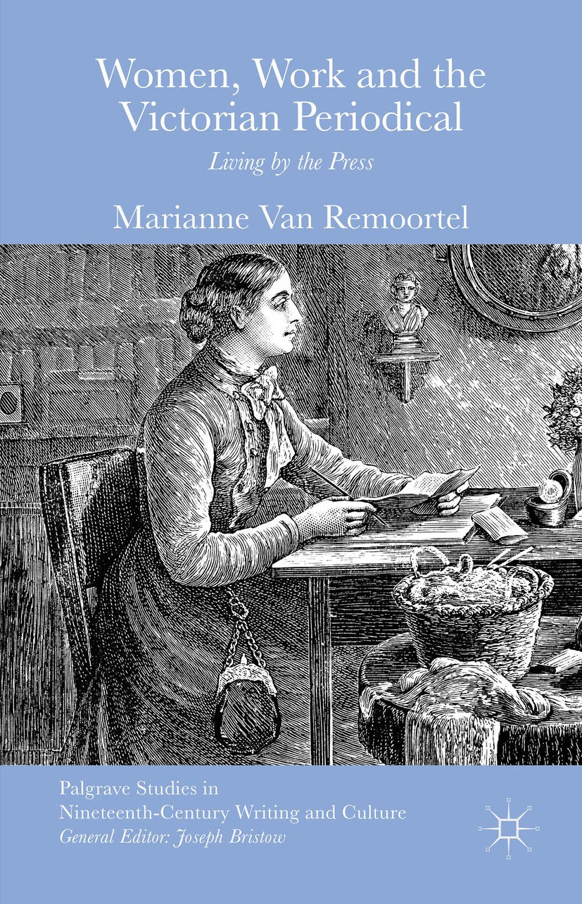 Palgrave Studies in Nineteenth-Century Writing and Culture