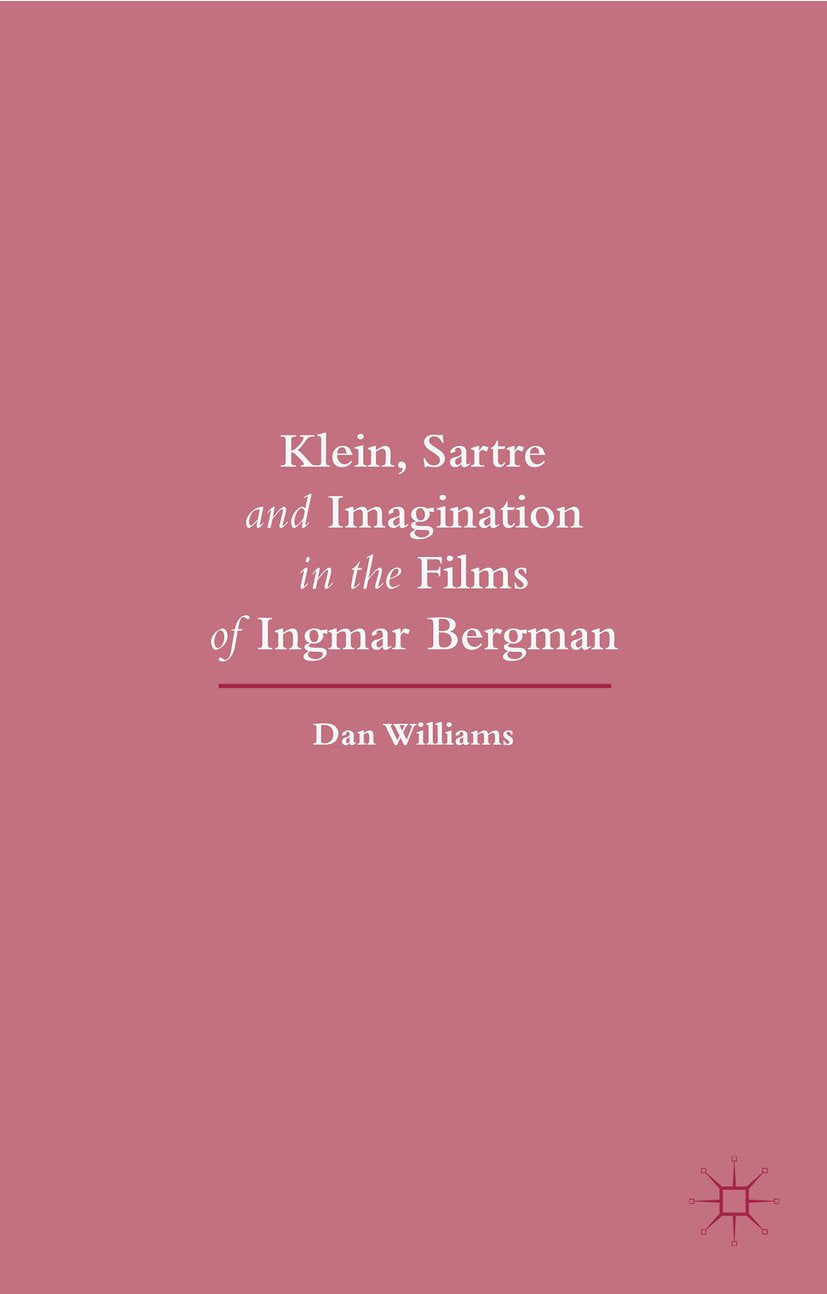 Klein, Sartre and Imagination in the Films of Ingmar Bergman