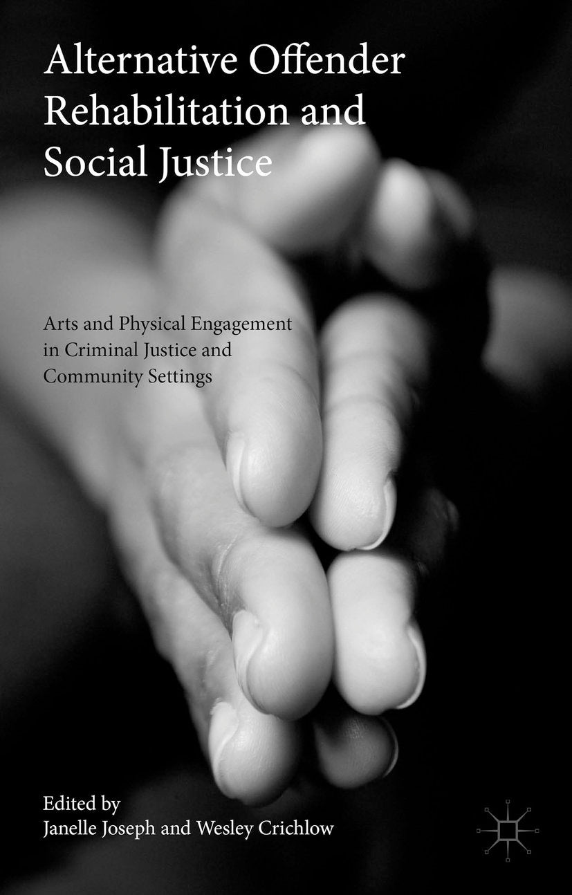 Alternative Offender Rehabilitation and Social Justice
