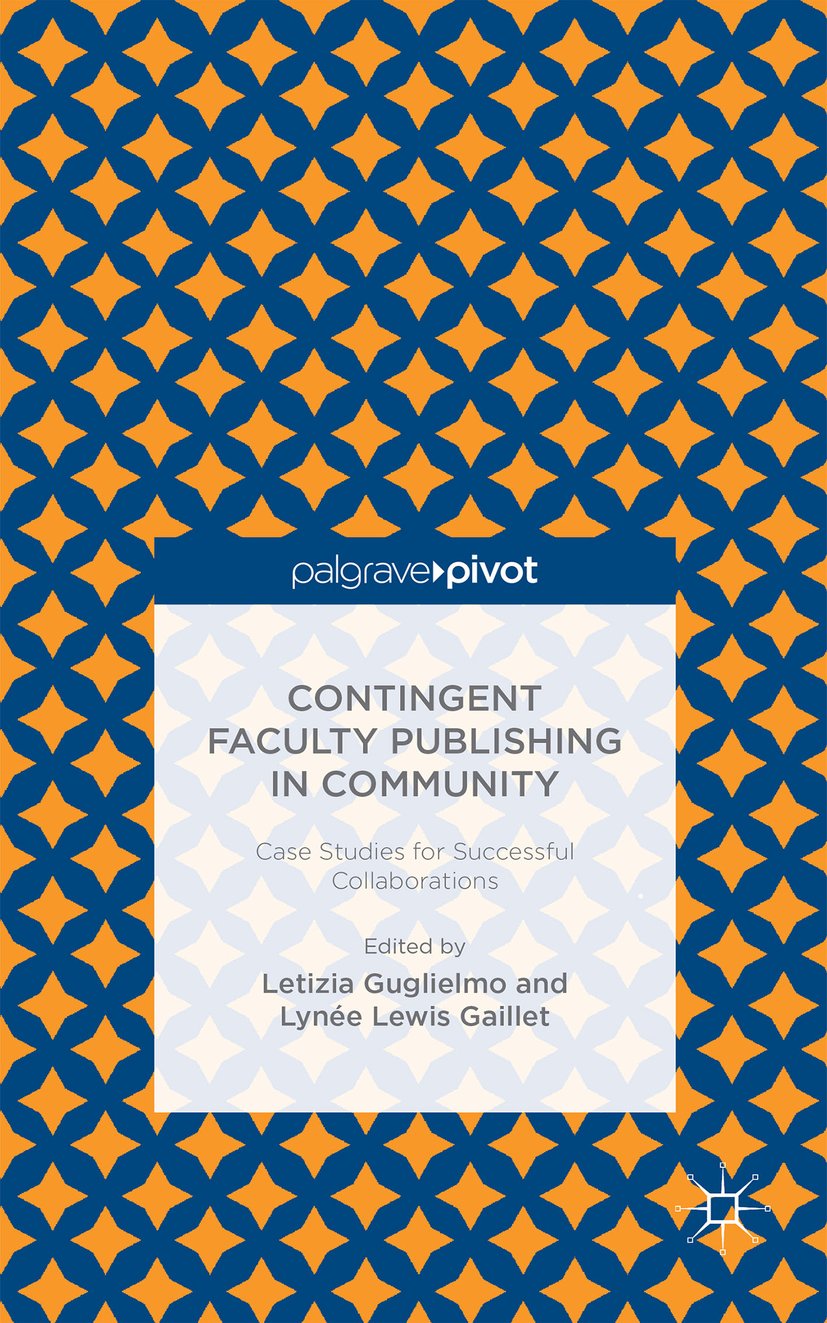 Contingent Faculty Publishing in Community: Case Studies for Successful Collaborations
