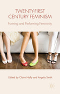 Twenty-first Century Feminism