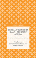 Global Politics of Health Reform in Africa