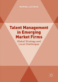Talent Management in Emerging Market Firms
