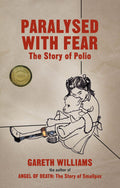 Paralysed with Fear