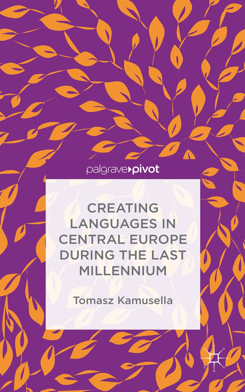 Creating Languages in Central Europe During the Last Millennium
