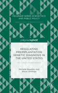 Palgrave Series in Bioethics and Public Policy