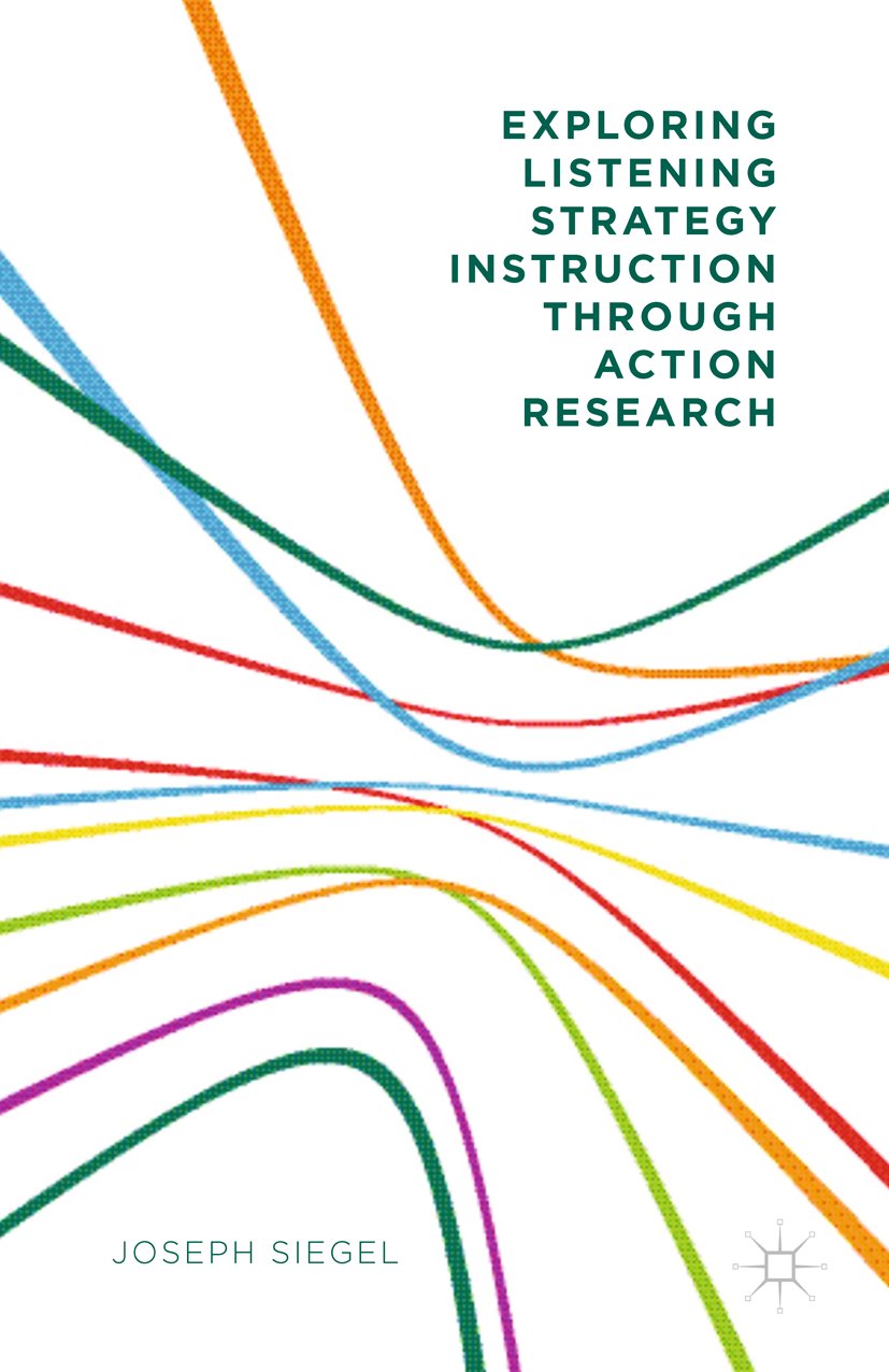 Exploring Listening Strategy Instruction through Action Research