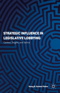 Strategic Influence in Legislative Lobbying
