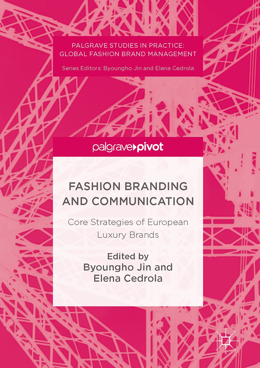 Palgrave Studies in Practice: Global Fashion Brand Management