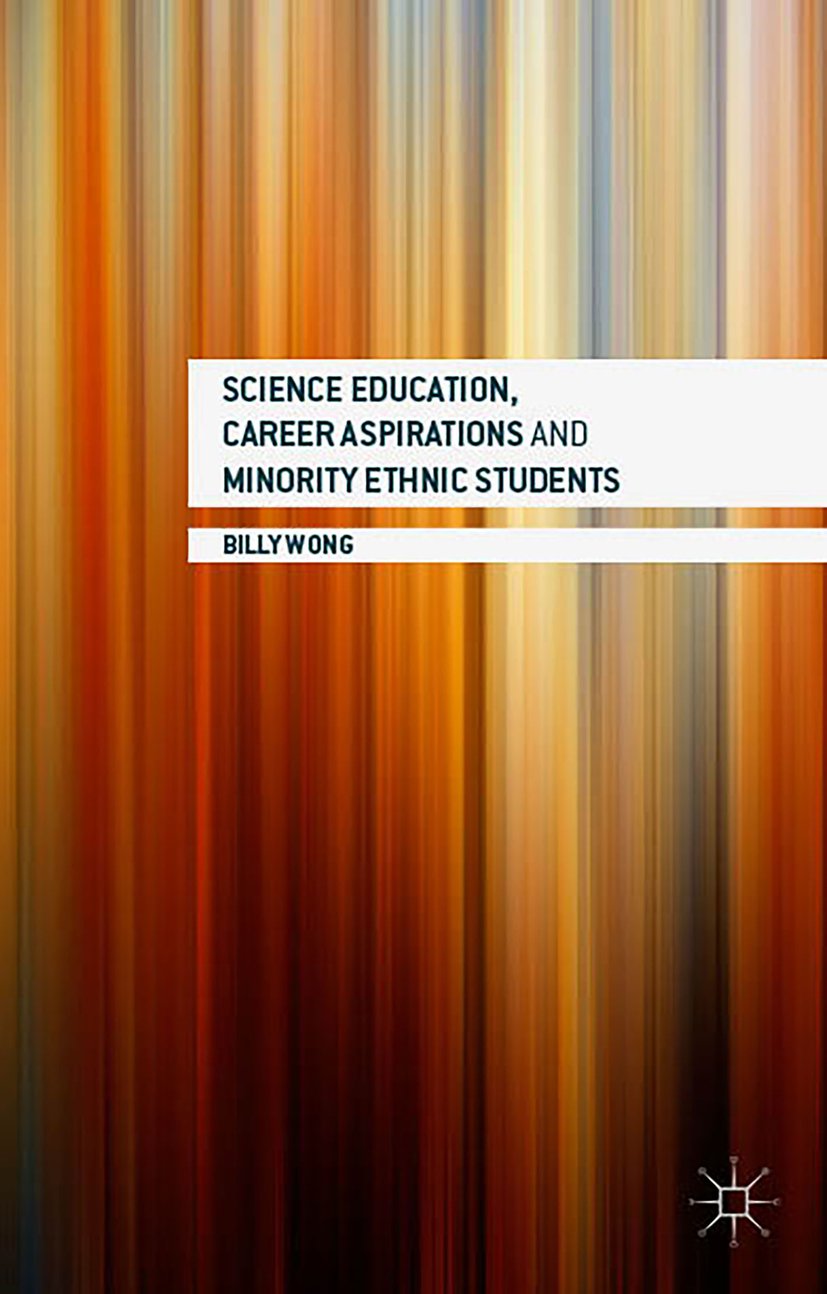 Science Education, Career Aspirations and Minority Ethnic Students