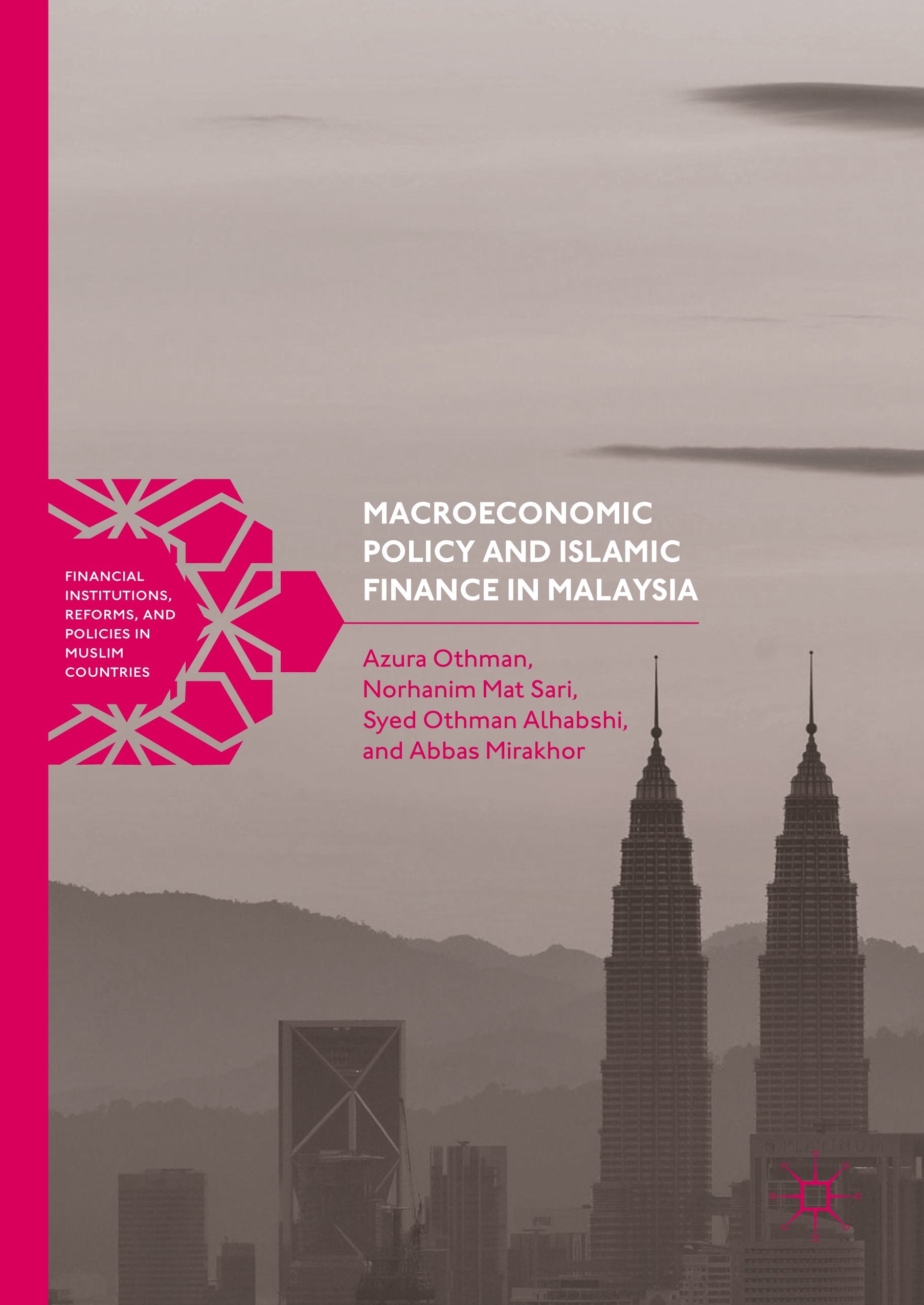 Financial Institutions, Reforms, and Policies in Muslim Countries
