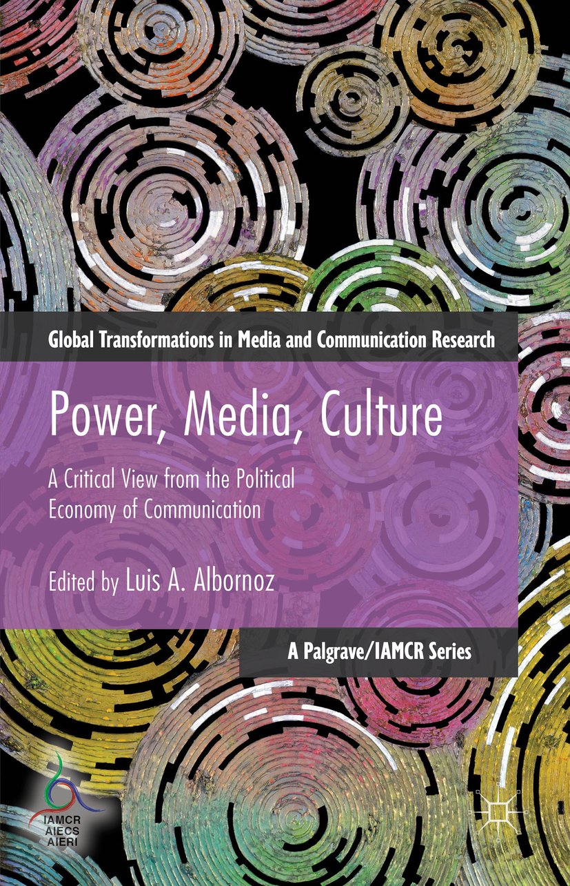 Global Transformations in Media and Communication Research - A Palgrave and IAMCR Series