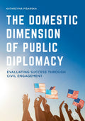 The Domestic Dimension of Public Diplomacy