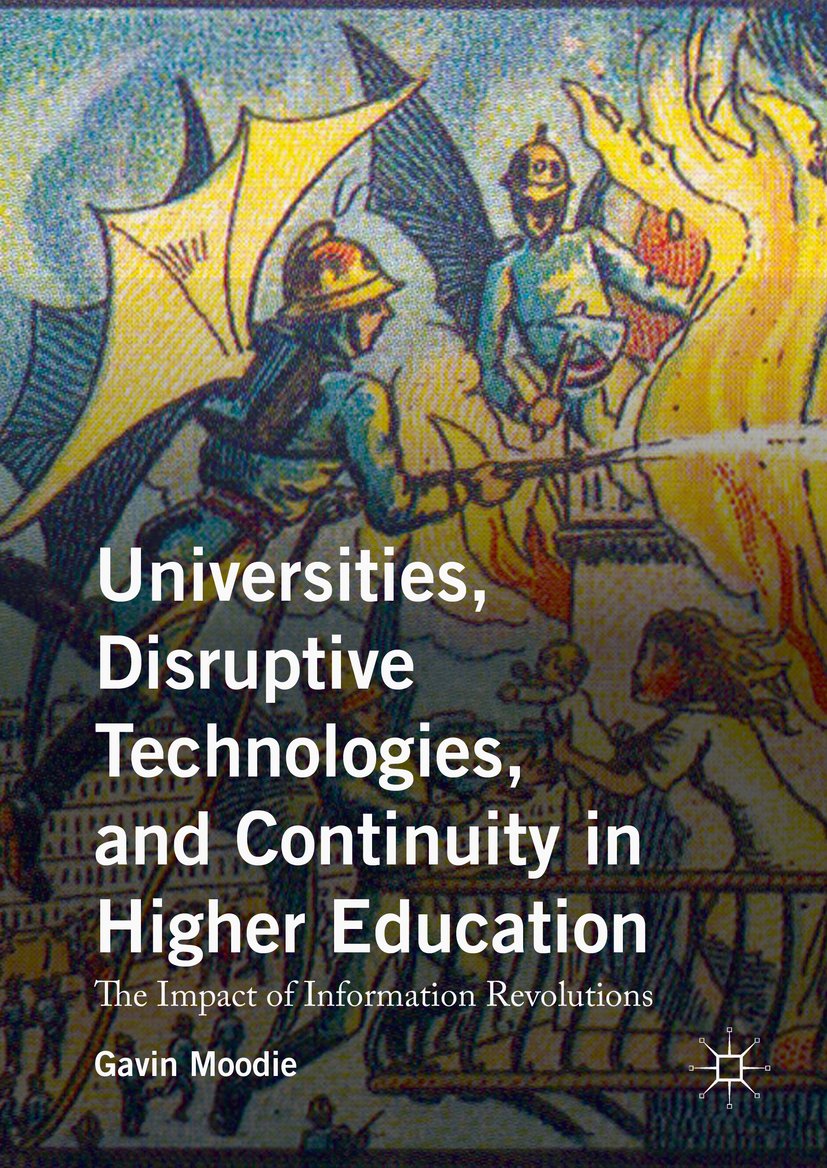 Universities, Disruptive Technologies, and Continuity in Higher Education