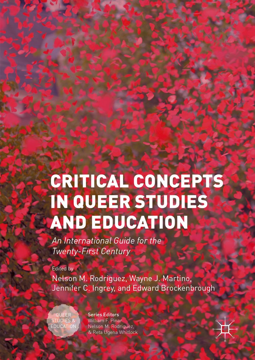 Critical Concepts in Queer Studies and Education