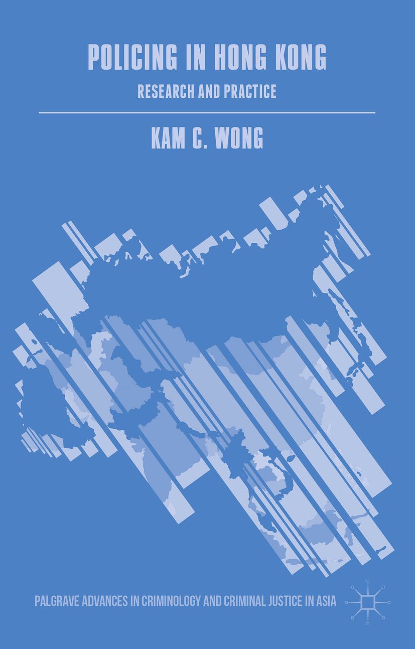 Palgrave Advances in Criminology and Criminal Justice in Asia