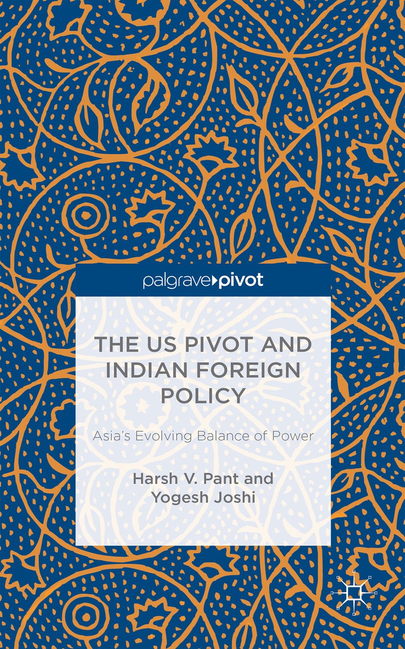 The US Pivot and Indian Foreign Policy