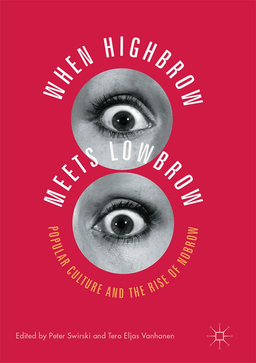 When Highbrow Meets Lowbrow