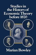 Studies in the History of Economic Theory before 1870