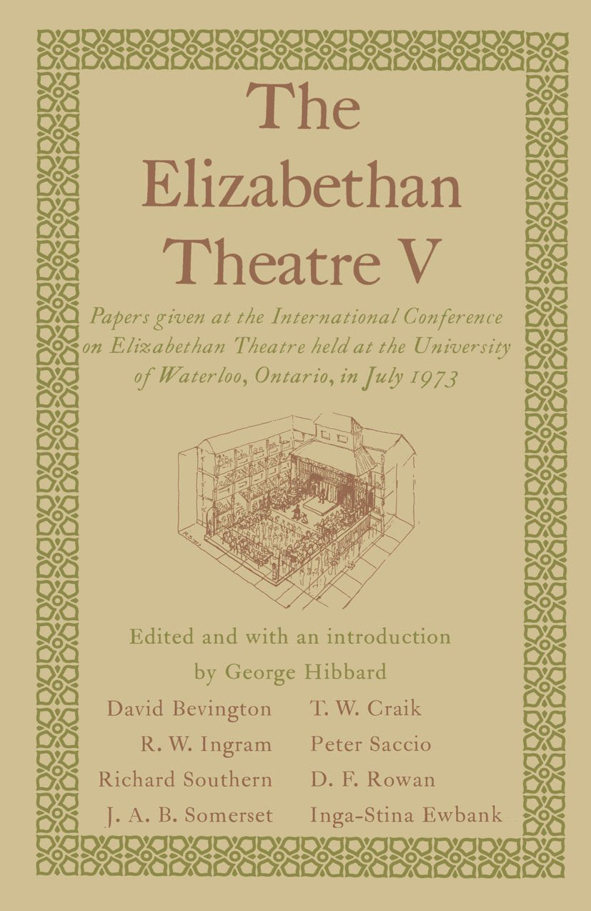 The Elizabethan Theatre V