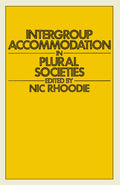 Intergroup Accommodation in Plural Societies
