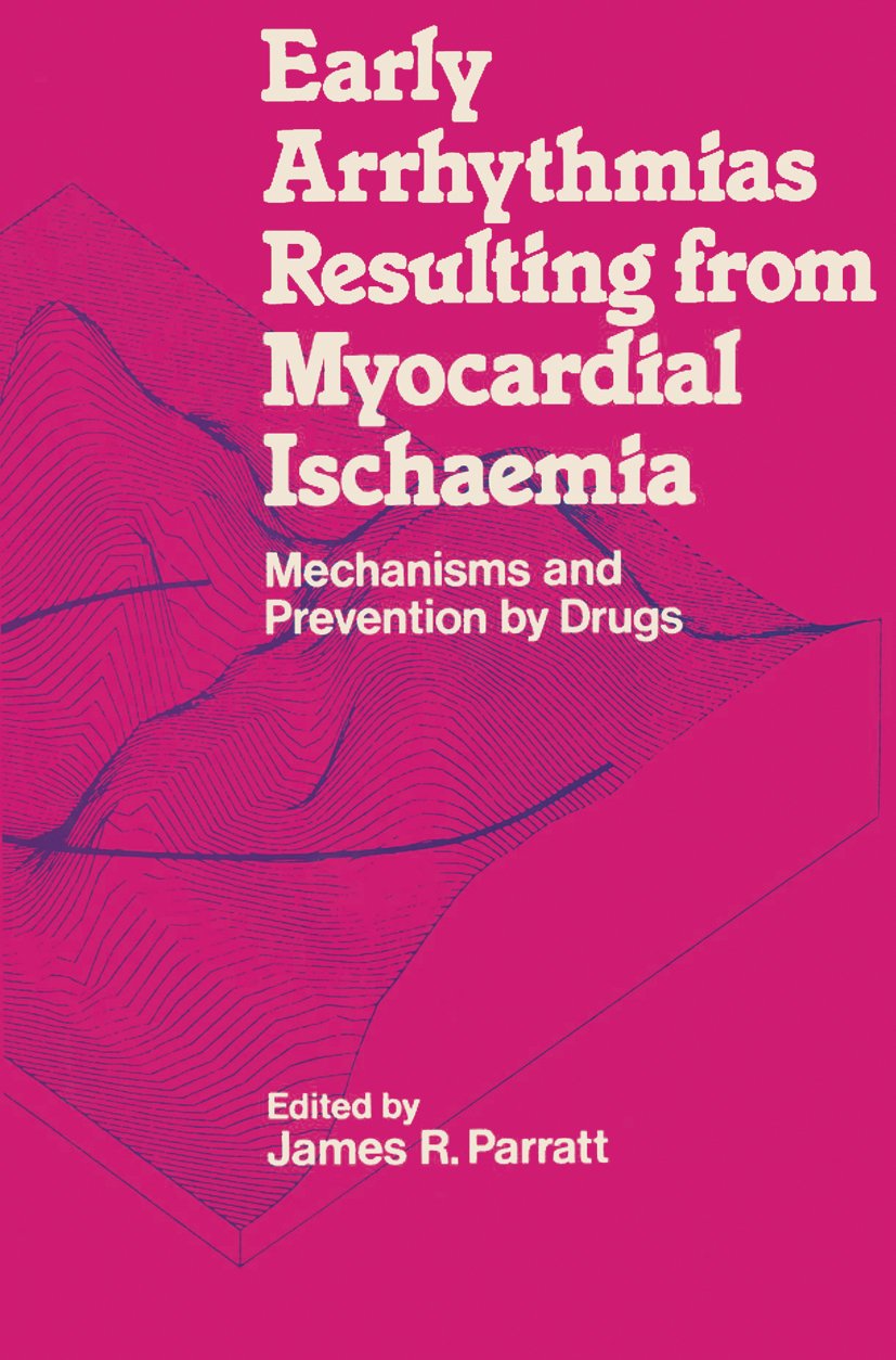 Early Arrhythmias Resulting from Myocardial Ischaemia