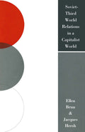 Soviet-Third World Relations in a Capitalist World