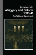 Whiggery and Reform, 1830–41
