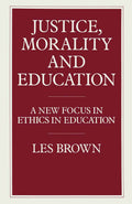Justice, Morality and Education