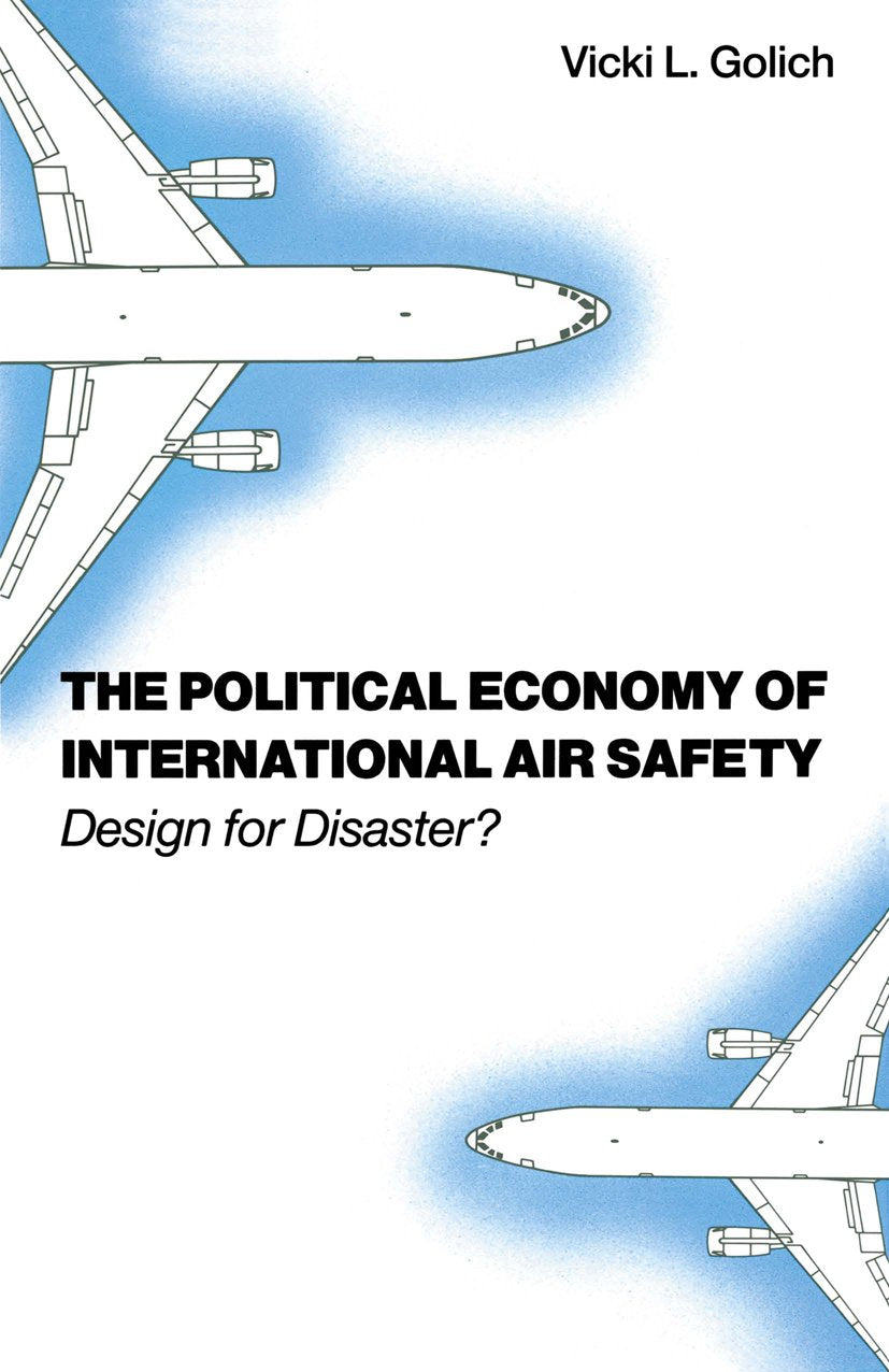 The Political Economy of International Air Safety