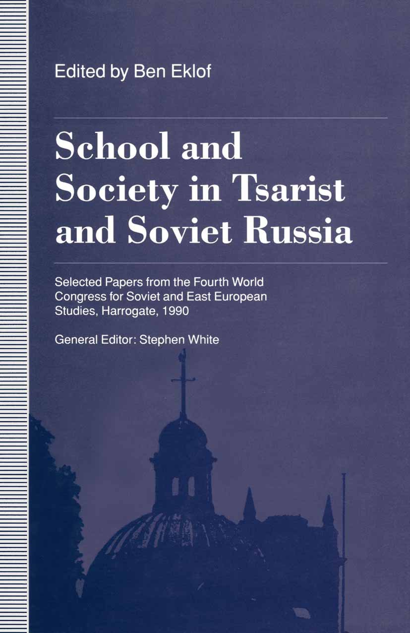 School and Society in Tsarist and Soviet Russia