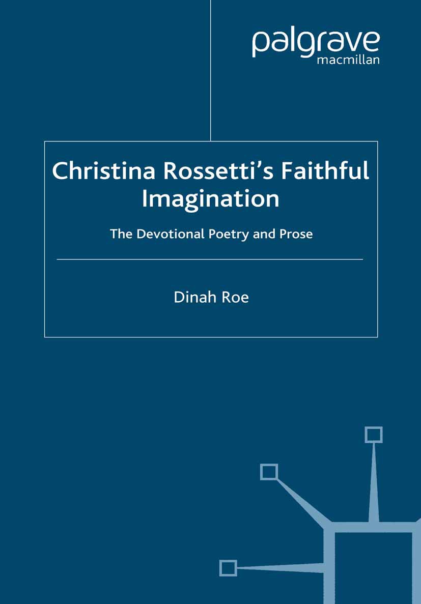 Christina Rossetti's Faithful Imagination