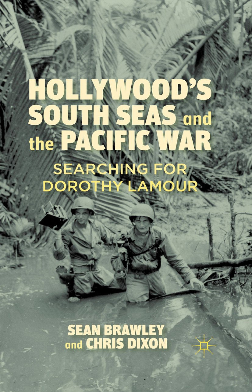 Hollywood’s South Seas and the Pacific War