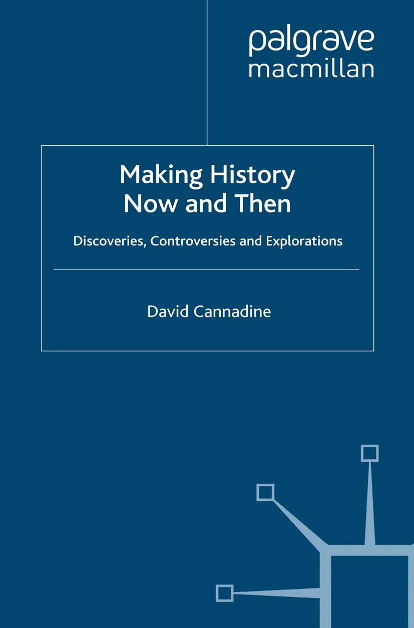 Making History Now and Then