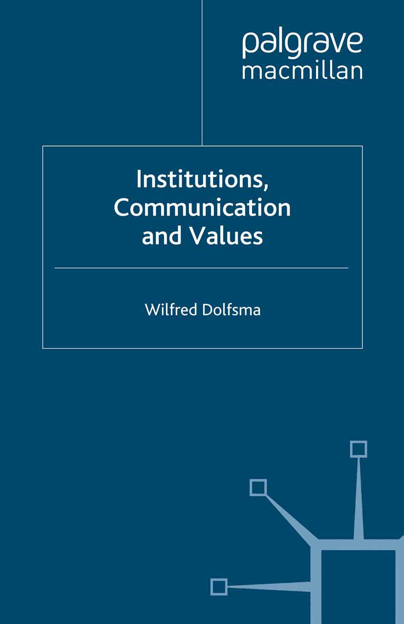 Institutions, Communication and Values