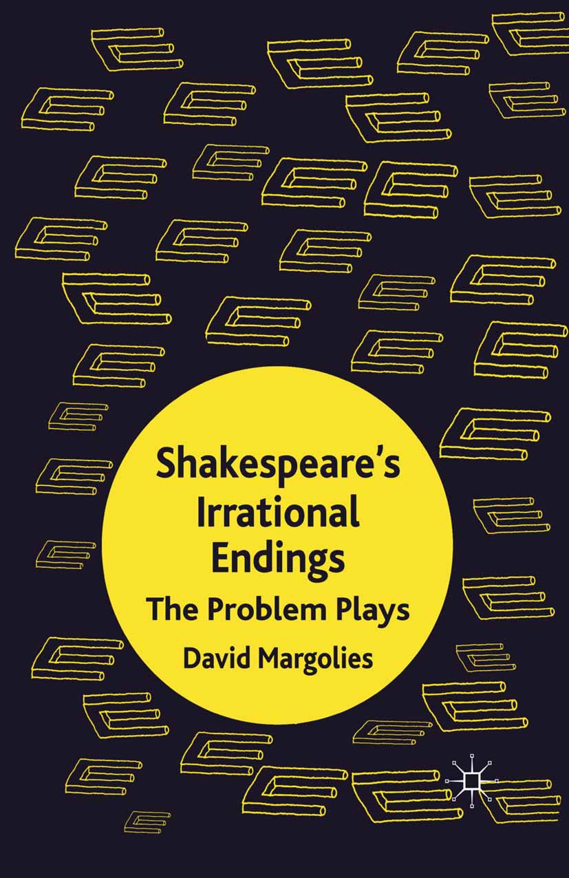 Shakespeare's Irrational Endings