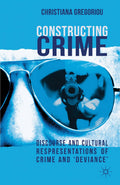 Constructing Crime