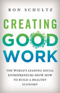 Creating Good Work
