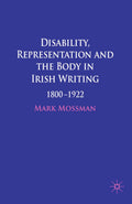 Disability, Representation and the Body in Irish Writing