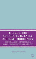 The Culture of Obesity in Early and Late Modernity